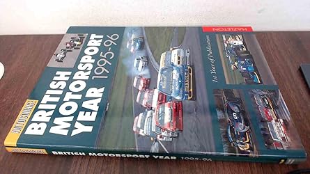 British Motorsport Year 1995-96 Hardcover – 1 Dec. 1995 by Paul Fearnley (Editor)