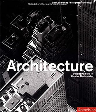 Architecture (Black & White Photography S.) by Terry Hope