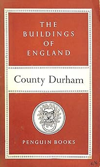 County Durham - The Buildings of England Series by Nikolaus Pevsne