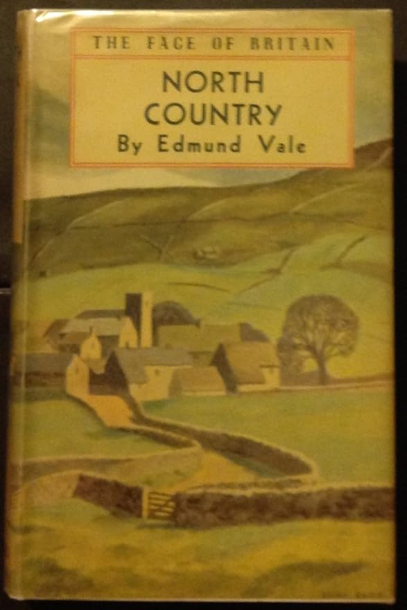 North Country - The Face of Britain Series by Edmund Vale