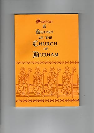 "A History of the Church of Durham"