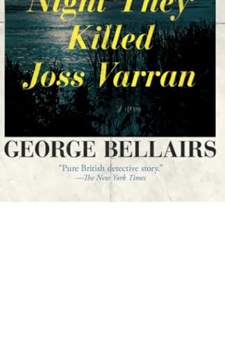 "The Night They Killed Joss Varran" by George Bellairs