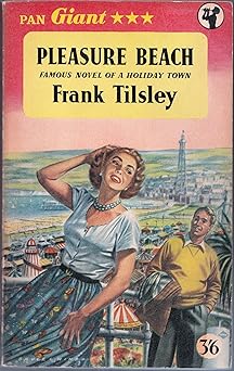 Pleasure Beach Paperback – 1 Jan. 1956 by Frank Tilsley (Author)
