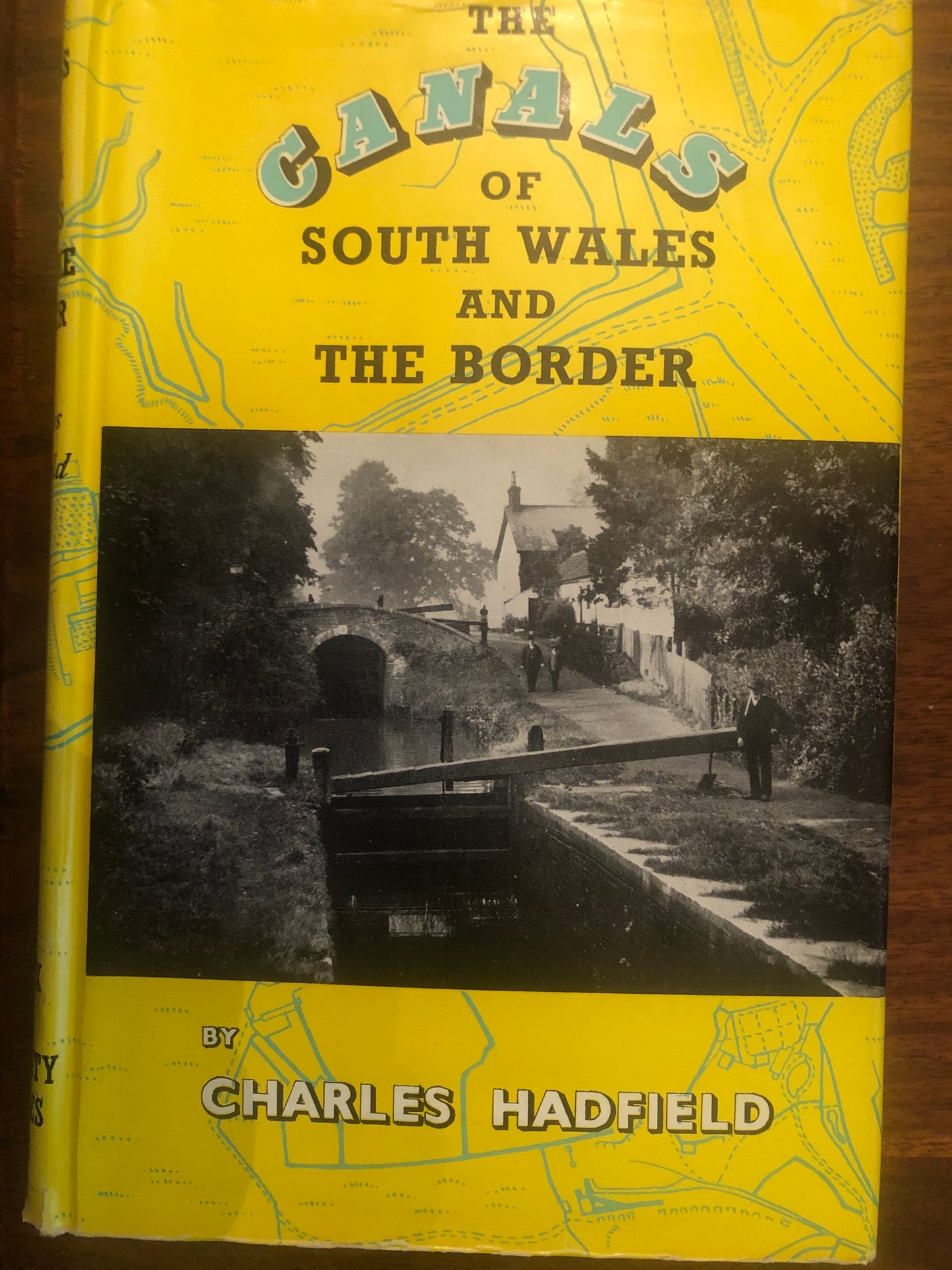 The Canals of South Wales and the Border by Ellis Charles Raymond Hadfield