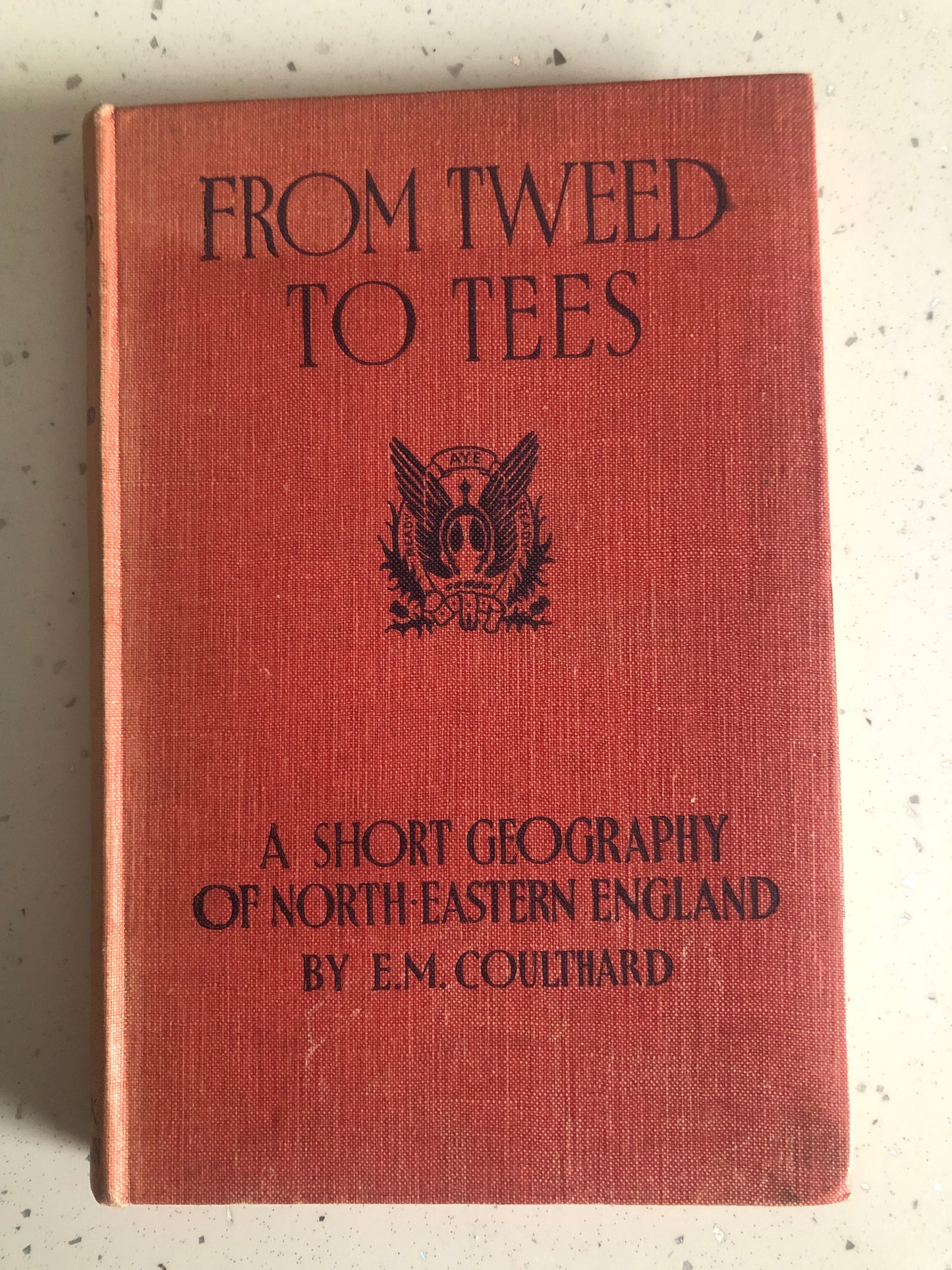 From Tweed to Tees by E.M. Coulthard, published in 1934 by W. & A.K. Johnston Limited