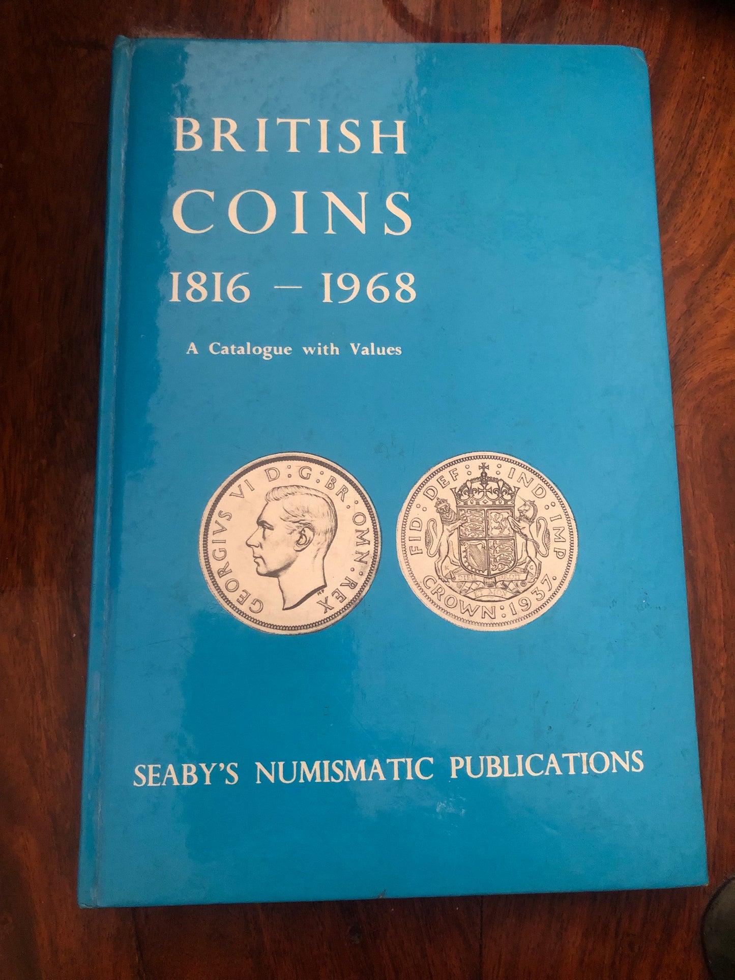British Coins 1816-1968: Standard Catalogue of British Coins, Part 2 by Peter Seaby