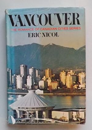 Vancouver: Romance of Canadian Cities Series by Eric Nicol