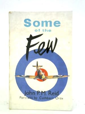 Some of the Few by John P. M. Reid, published in 1960 by Macdonald
