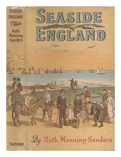 Seaside England by Ruth Manning-Sanders