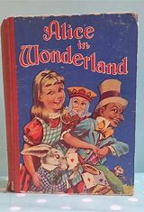 Alice in Wonderland by Lewis Carroll, published by Birn Brothers Ltd in the 1930s