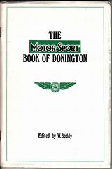 Motorsport Book of Donington edited by W. Boddy