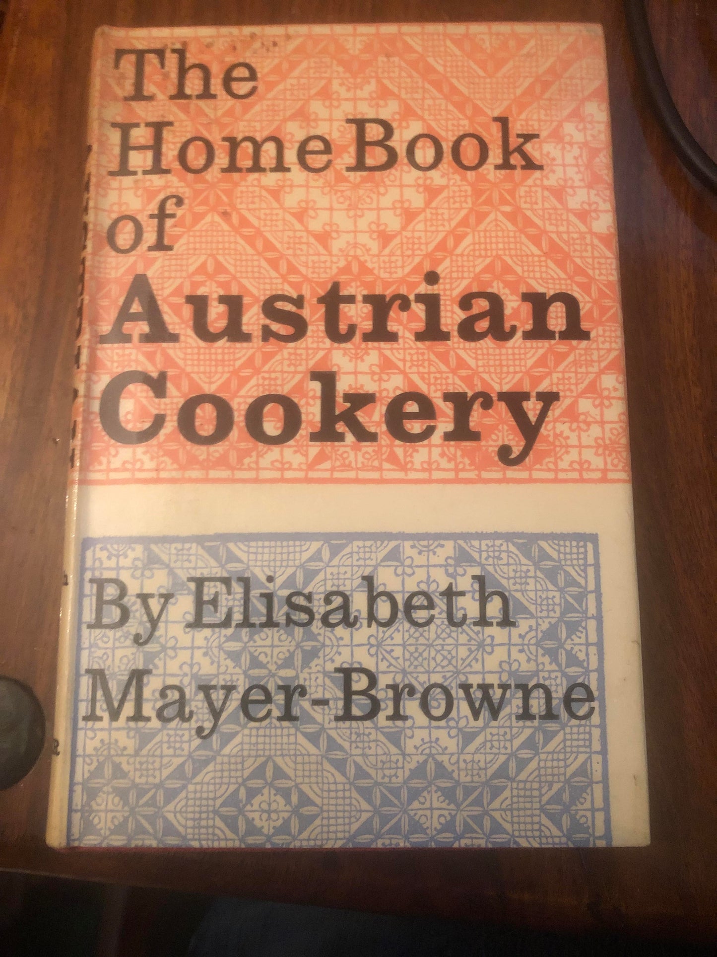 The home book of Austrian cookery Hardcover – 1 Jan. 1965 by Elisabeth Mayer-Browne (Author)