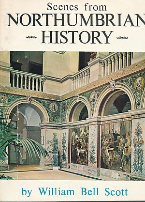 Scenes from Northumbrian history: The mural paintings at Wallington Hall, Northumberland Paperback