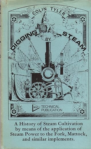 Digging by Steam by Colin Tyler