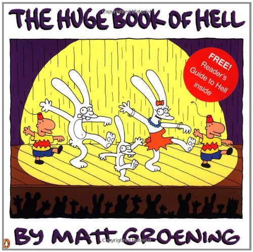 The Huge Book of Hell  by Matt Groening, published by Penguin Books in 1997