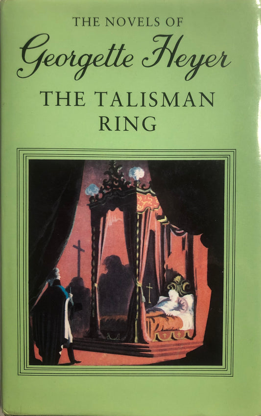 The Talisman Ring by Georgette Heyer, published in hardcover on April 4, 1952
