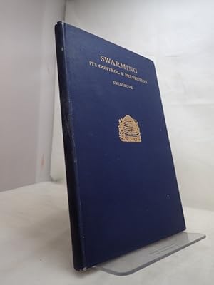 Swarming: Its Control and Prevention by L.E. Snelgrove is a classic guide