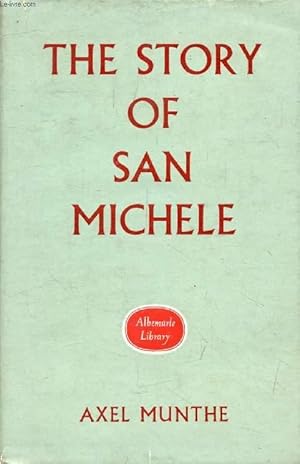 The Story of San Michele by Axel Munthe, published in 1963 by John Murray
