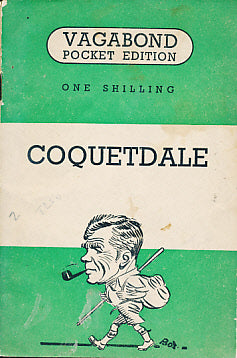 Coquetdale Vagabond by F. Alex Wills was published in 1950 (RARE)