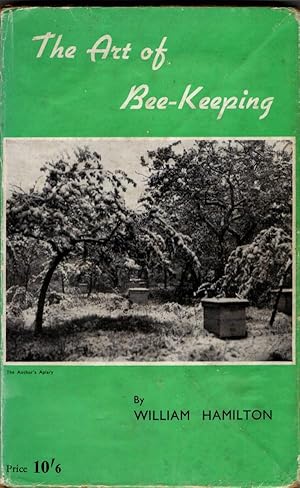 The Art of Bee-Keeping by William Hamilton is a classic guide