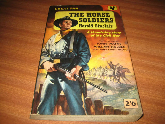 The Horse Soldiers by Harold Sinclair is a historical novel ,It also inspired the 1959 film adaptation directed by John Ford, starring John Wayne.