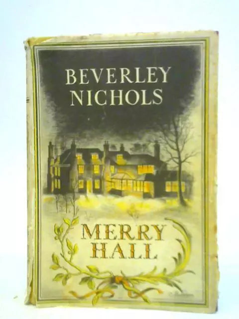 Merry Hall is a book written by Beverley Nichols, published in 1952
