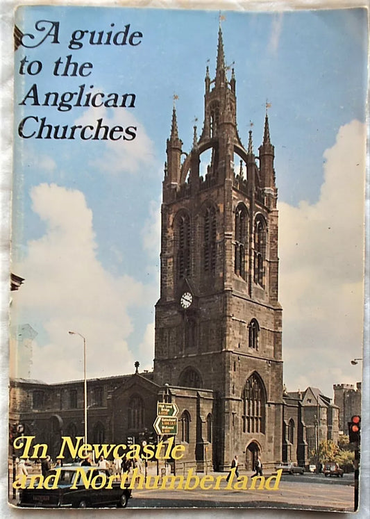 A Guide to the Anglican Churches in Newcastle and Northumberland, Published 1882