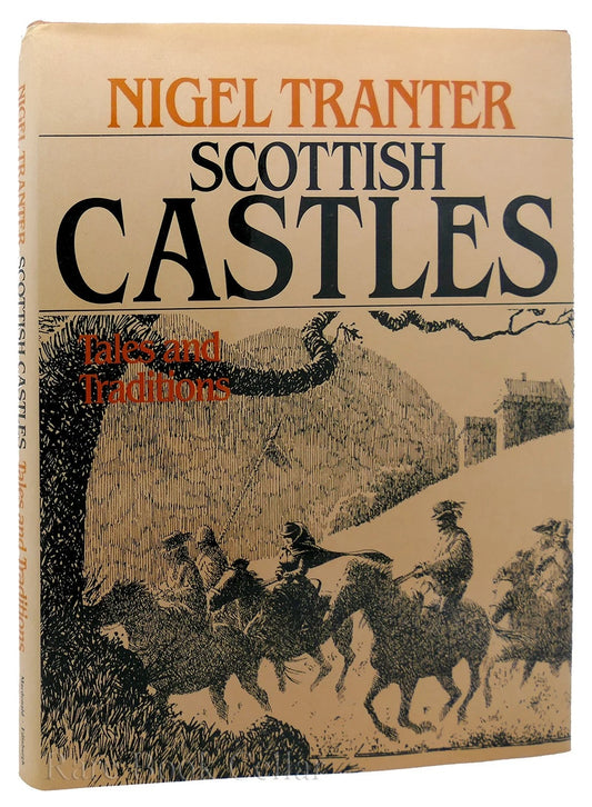 Scottish Castles: Tales and Traditions by Nigel Tranter