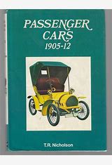 Passenger Cars 1905-12 by T.R. Nicholson