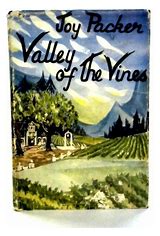 Valley of the Vines by Joy Packer, published in 1958 by Eyre &amp; Spottiswoode